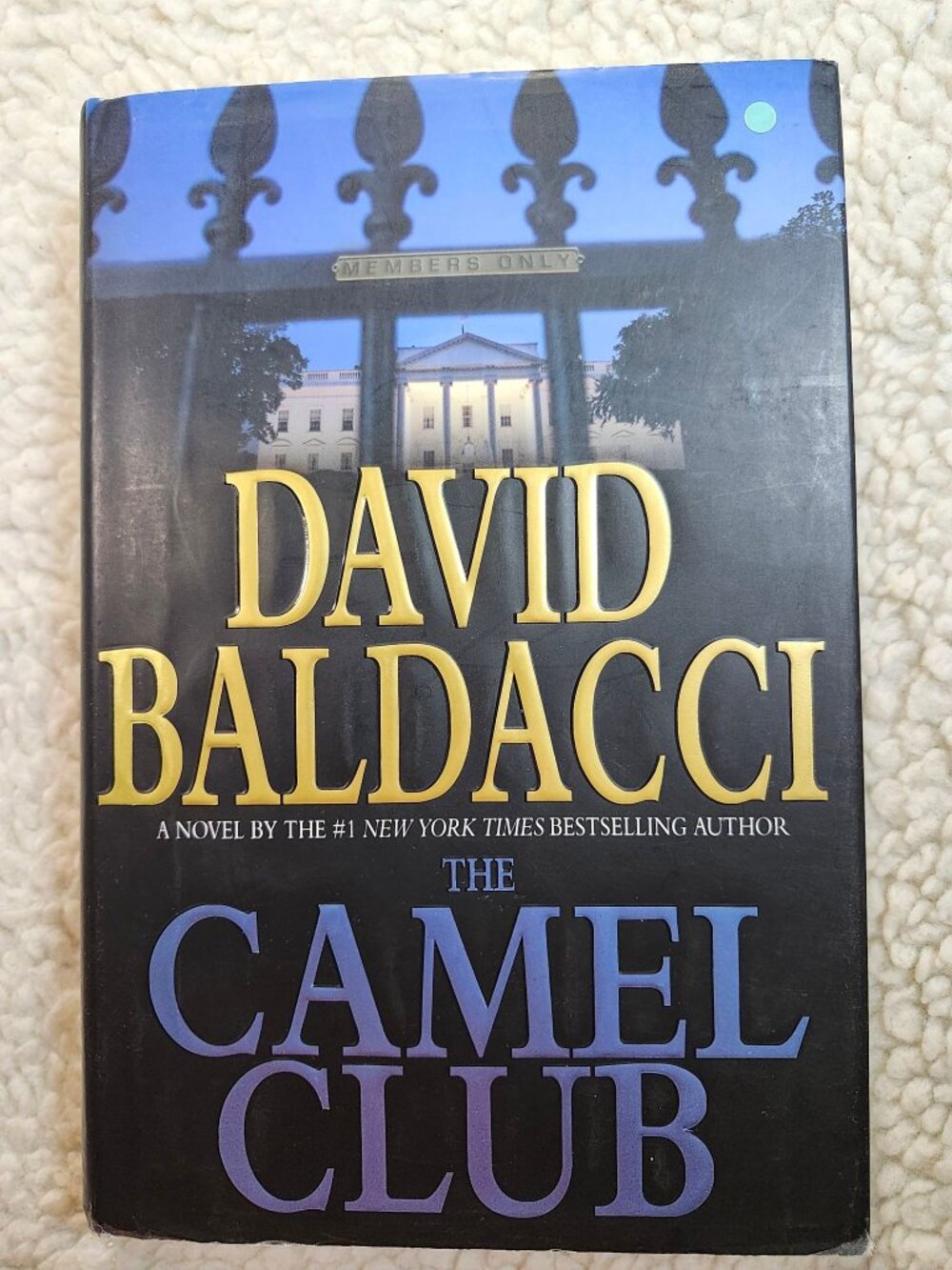 David Baldacci The Camel Club Hardcover First Printing 2005 Thriller Novel